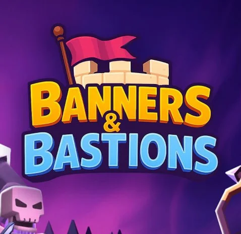 Banners & Bastions