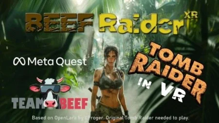 Tomb Raider VR / BeefraiderXR / Beef raider XR