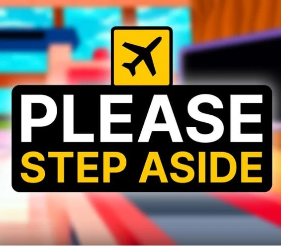 Please Step Aside