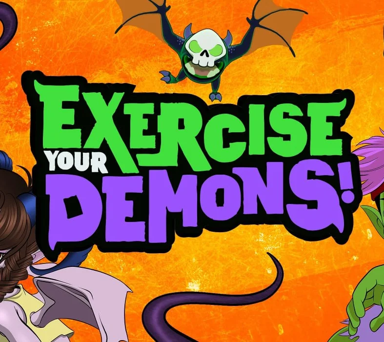 Exercise Your Demons!